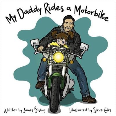 My Daddy Rides a Motorbike (Board book)