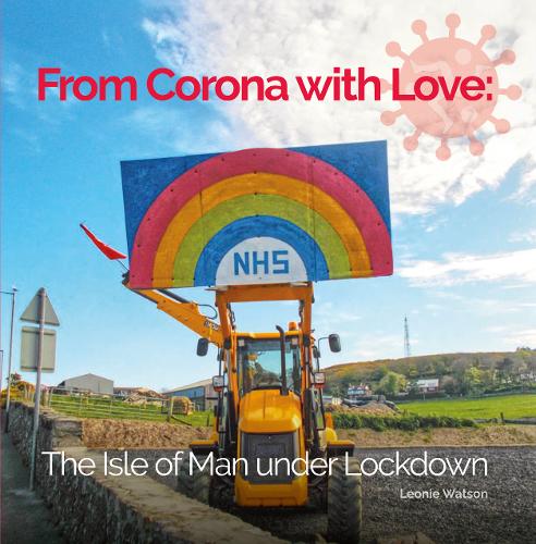 From Corona with Love: The Isle of Man under Lockdown (Paperback)
