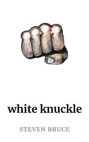 White Knuckle: A Poetry Collection (Paperback)