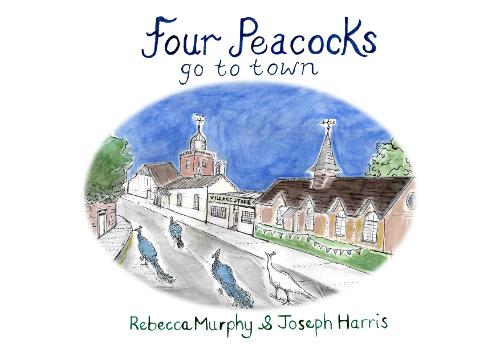 Four Peacocks Go To Town (Paperback)