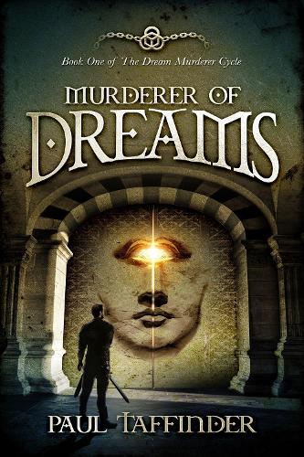Murderer of Dreams - The Dream Murderer Cycle 1 (Paperback)