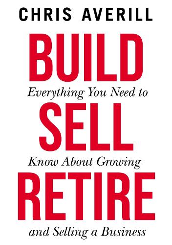 Build Sell Retire (Paperback)