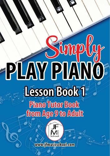 Simply Play Piano: Piano Tutor Book from Age 9 to Adult (Paperback)