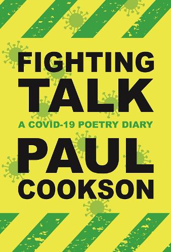 Fighting Talk: A COVID-19 Poetry Diary (Paperback)