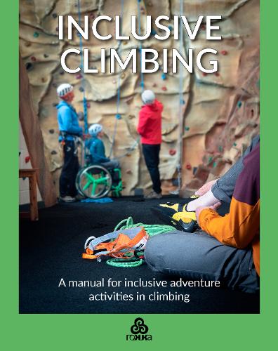 Inclus Inclusive Climbing: A manual for inclusive adventure activities in climbing (Paperback)