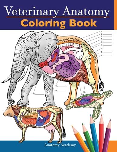 Download Veterinary Anatomy Coloring Book by Anatomy Academy | Waterstones