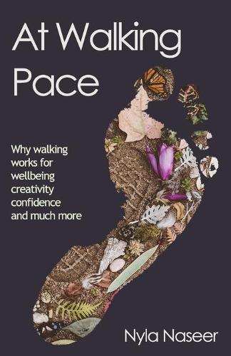 At At Walking Pace: A short journey through the wonder of walking (Paperback)