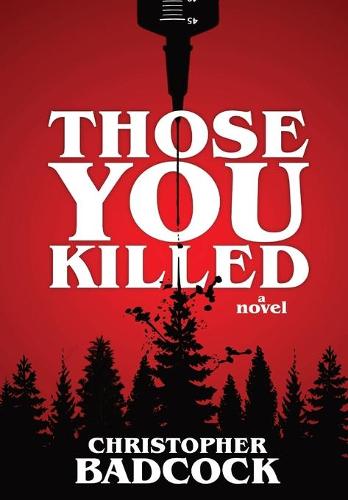 Those You Killed (Hardback)