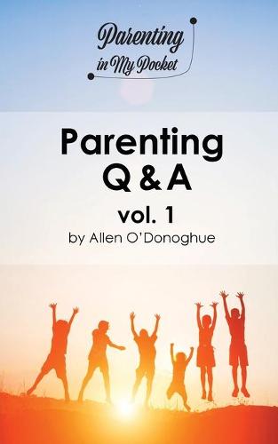 Parenting Q & A vol. 1 - Parenting in My Pocket 1 (Paperback)