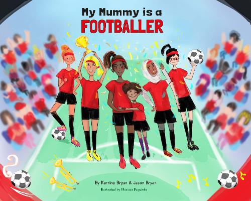 My Mummy is a Footballer (Paperback)