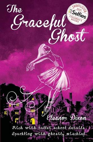 The Graceful Ghost - The Amberwood Hall Ballet School Series 1 (Paperback)