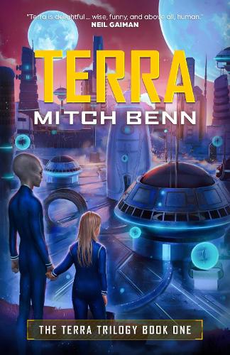 Terra: The Terra Trilogy Book One: 1 - The Terra Trilogy (Paperback)