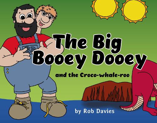 The Big Booey Dooey and the Croco-whale-roo (Paperback)