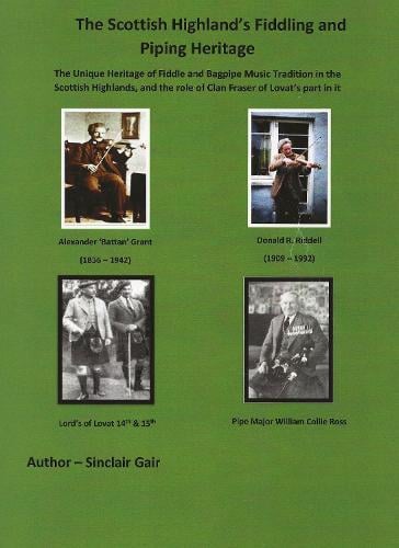 The Scottish Highland's Fiddling and Piping Heritage by Sinclair Gair ...