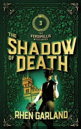 The Shadow of Death: An horrific discovery leads to Caine and Thorne's darkest investigation yet - The Versipellis Mysteries 3 (Paperback)