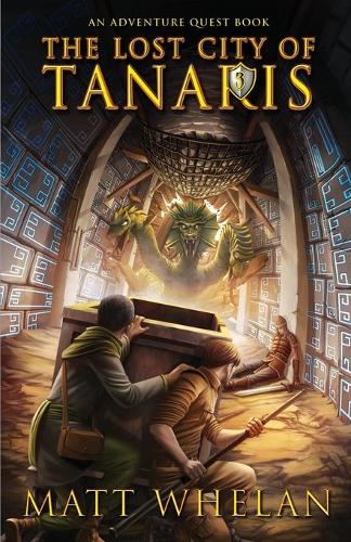 The Lost City of Tanaris - Adventure Quest 3 (Paperback)