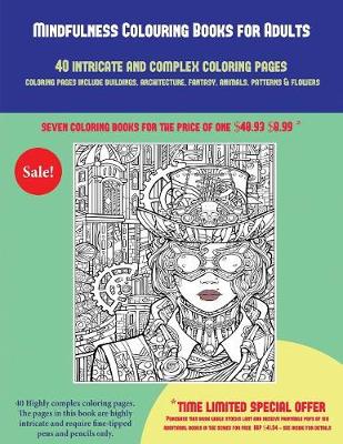 Download Mindfulness Colouring Books for Adults (40 Complex and Intricate Coloring Pages) by James ...