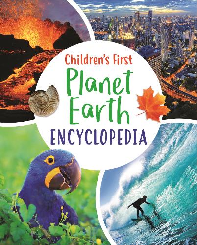 Children's First Planet Earth Encyclopedia - Arcturus First Encyclopedias (Hardback)