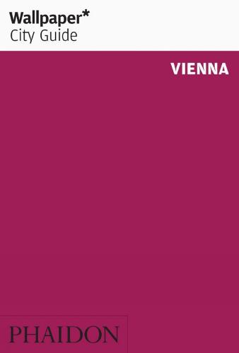 Wallpaper* City Guide Vienna - Wallpaper (Paperback)