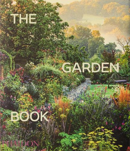 The Garden Book by Phaidon Editors, Tim Richardson | Waterstones