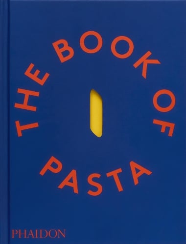 Phaidon Press Ltd The Book Of Pasta