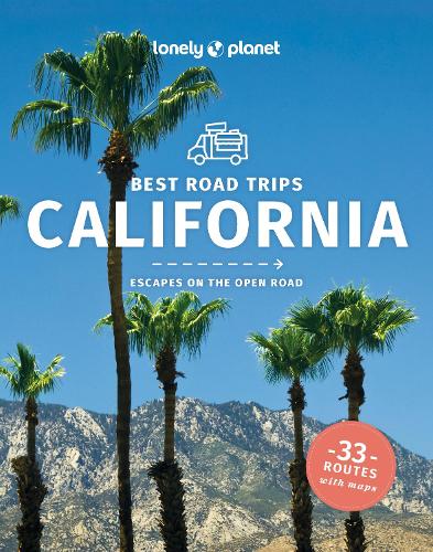 Lonely Planet Best Road Trips California - Road Trips Guide (Paperback)
