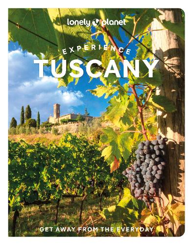 Lonely Planet Global Limited Lonely Planet Experience Tuscany
