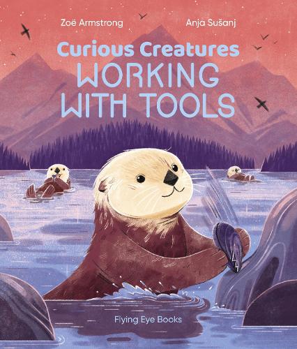 Curious Creatures Working With Tools (Hardback)