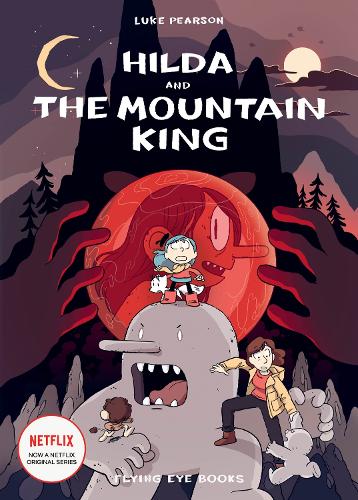 Hilda and the Mountain King - Hildafolk Comics (Paperback)
