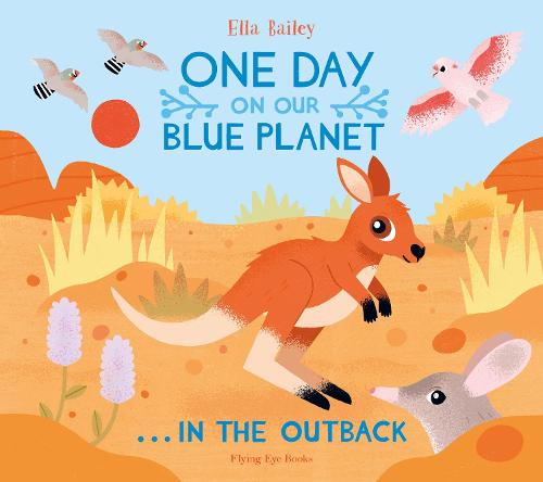 One Day on Our Blue Planet ...In the Outback (Paperback)