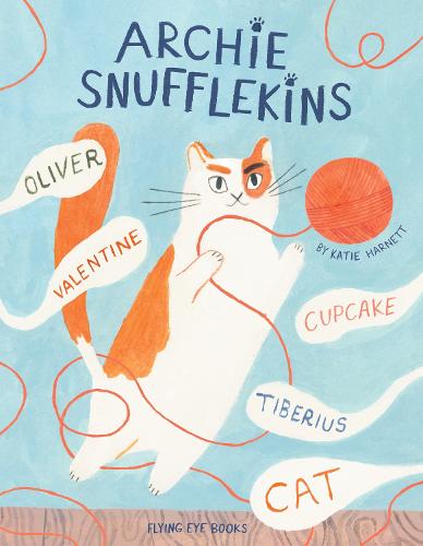 Archie Snufflekins Oliver Valentine Cupcake Tiberius Cat (Paperback)