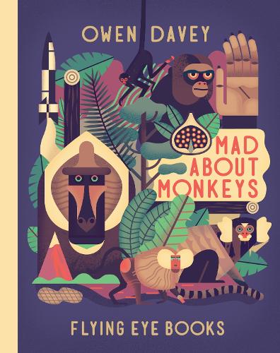 Mad About Monkeys - About Animals (Paperback)