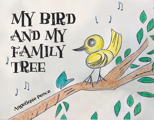 My bird and my family tree (Paperback)