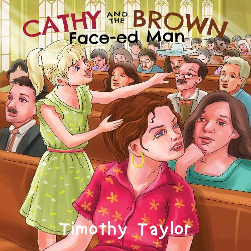 Cathy and the Brown Face-ed Man (Paperback)