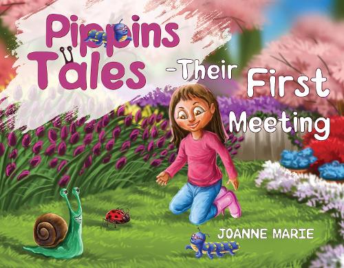 Pippins Tales - Their First Meeting (Paperback)
