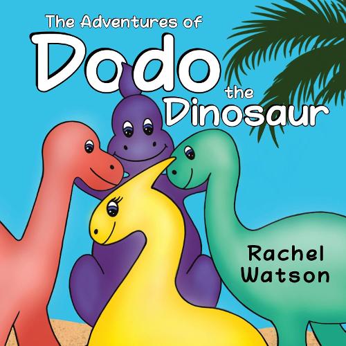The Adventures of Dodo the Dinosaur (Paperback)