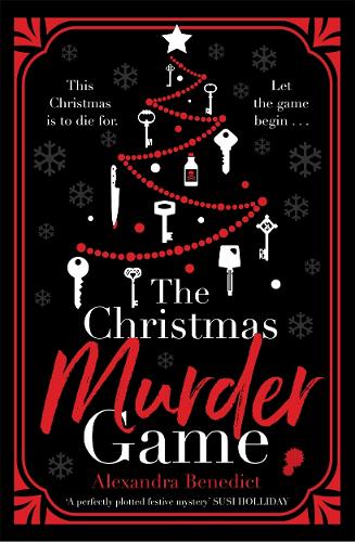 The Christmas Murder Game by Alexandra Benedict | Waterstones