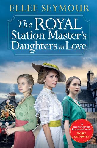 Ellee Seymour The Royal Station Master’s Daughters in Love