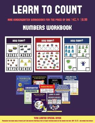 Numbers Workbook (Learn to Count for Preschoolers): A Full-Color Counting Workbook for Preschool/Kindergarten Children. - Numbers Workbook 4 (Paperback)