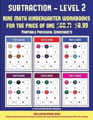 Printable Preschool Worksheets (Kindergarten Subtraction/taking away Level 2): 30 full color preschool/kindergarten subtraction worksheets (includes 8 printable kindergarten PDF books worth $60.71) - Printable Preschool Worksheets 11 (Paperback)