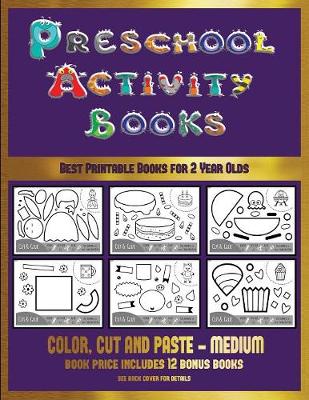 Best Printable Books for 2 Year Olds (Preschool Activity Books - Medium): 40 Black and White Kindergarten Activity Sheets Designed to Develop Visuo-Perceptual Skills in Preschool Children. - Best Printable Books for 2 Year Olds 16 (Paperback)