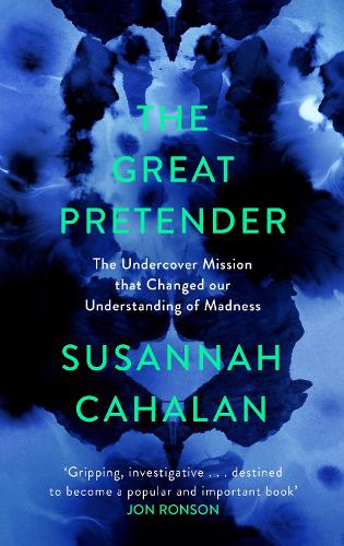 The Great Pretender By Susannah Cahalan Waterstones