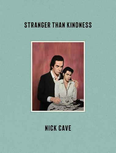Stranger Than Kindness (Hardback)