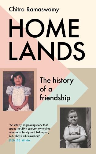 Homelands: The History of a Friendship (Hardback)