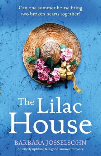 The Lilac House: An utterly uplifting feel-good summer romance - Lake Summers 1 (Paperback)