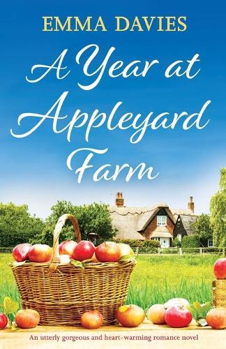 A Year at Appleyard Farm: An utterly gorgeous and heartwarming romance novel (Paperback)