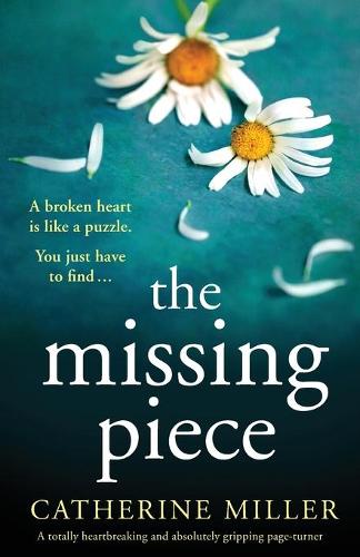 The Missing Piece: A totally heartbreaking and absolutely gripping page-turner (Paperback)