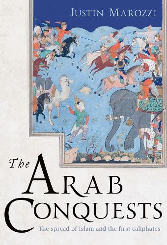 The Arab Conquests - The Landmark Library (Hardback)
