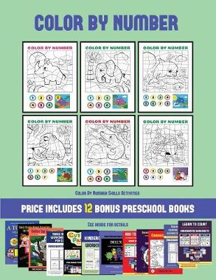 Color By Number Skills Activities (Color by Number): 20 printable color by number worksheets for preschool/kindergarten children. The price of this book includes 12 printable PDF kindergarten/preschool workbooks - Color by Number Skills Activities 37 (Paperback)
