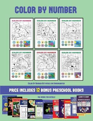 Color By Number Activities for Kindergarten (Color by Number): 20 printable color by number worksheets for preschool/kindergarten children. The price of this book includes 12 printable PDF kindergarten/preschool workbooks - Color by Number Activities for Kindergarten 37 (Paperback)
